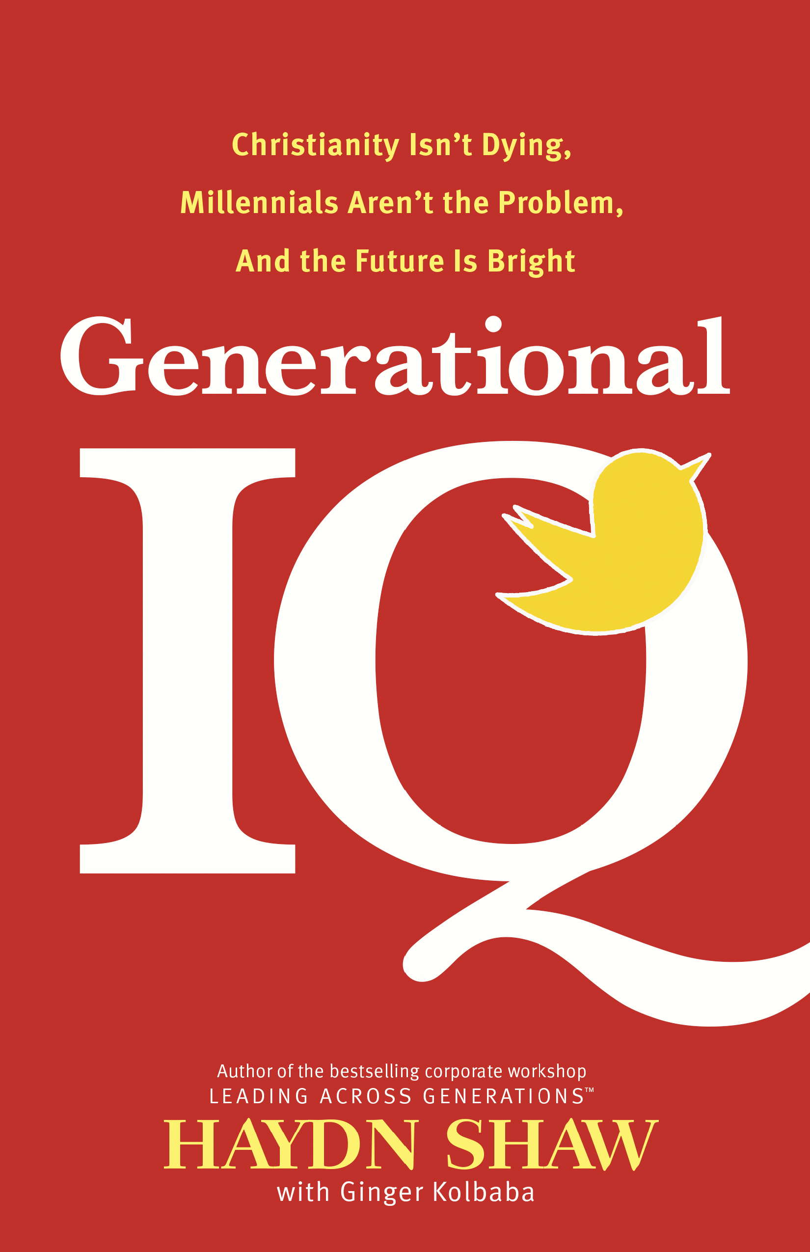 Generational IQ By Shaw Haydn (Hardback) 9781414364728