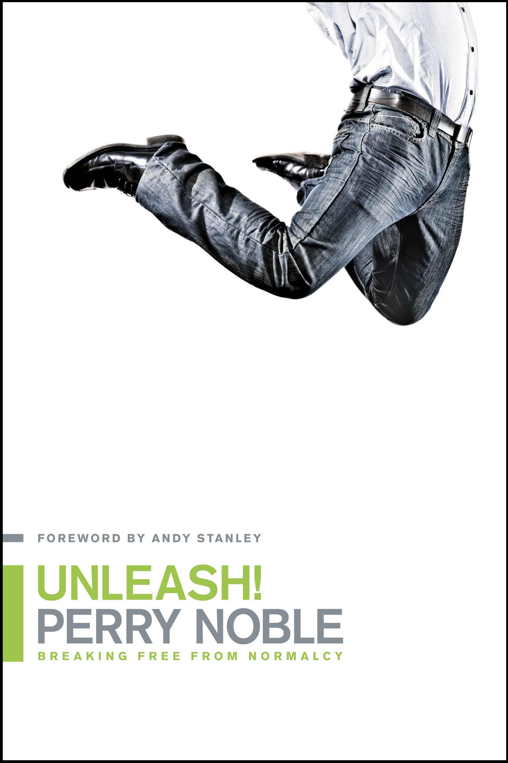 Unleash By Perry Noble (Paperback) 9781414366791