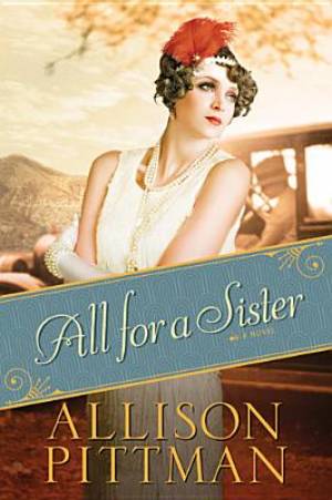 All For A Sister By Allison Pittman (Paperback) 9781414366821