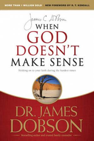 When God Doesnt Make Sense By James C Dobson (Paperback) 9781414371153