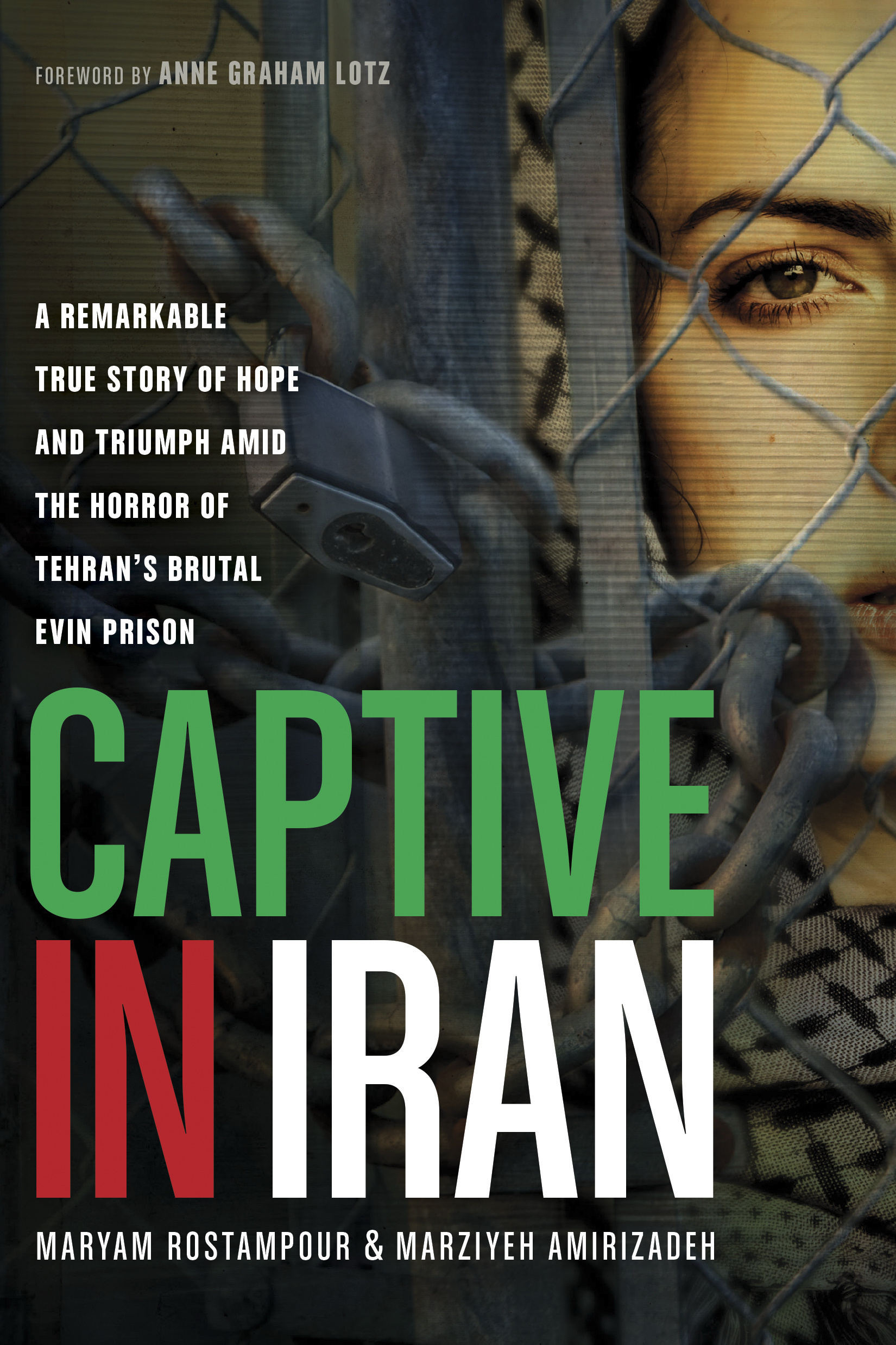 Captive in Iran By Maryam Rostampour Marziyeh Amirizadeh (Paperback)