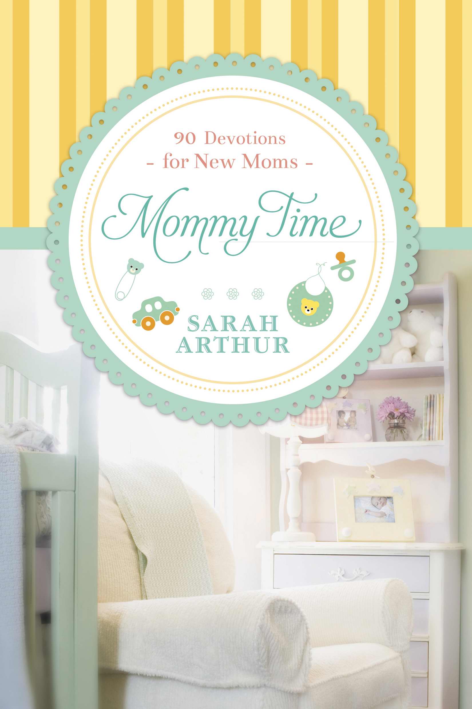 Mommy Time By Sarah Arthur (Hardback) 9781414374758