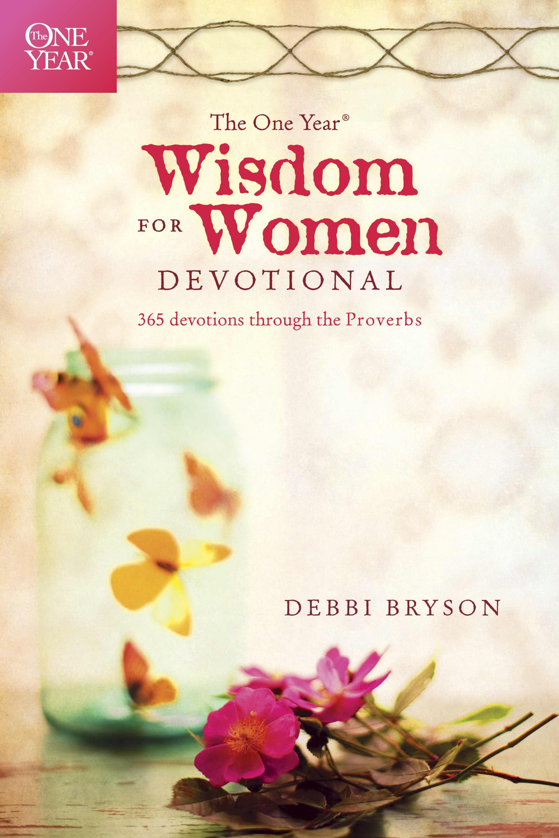 The One Year Wisdom For Women Devotional By Debbi Bryson (Paperback)