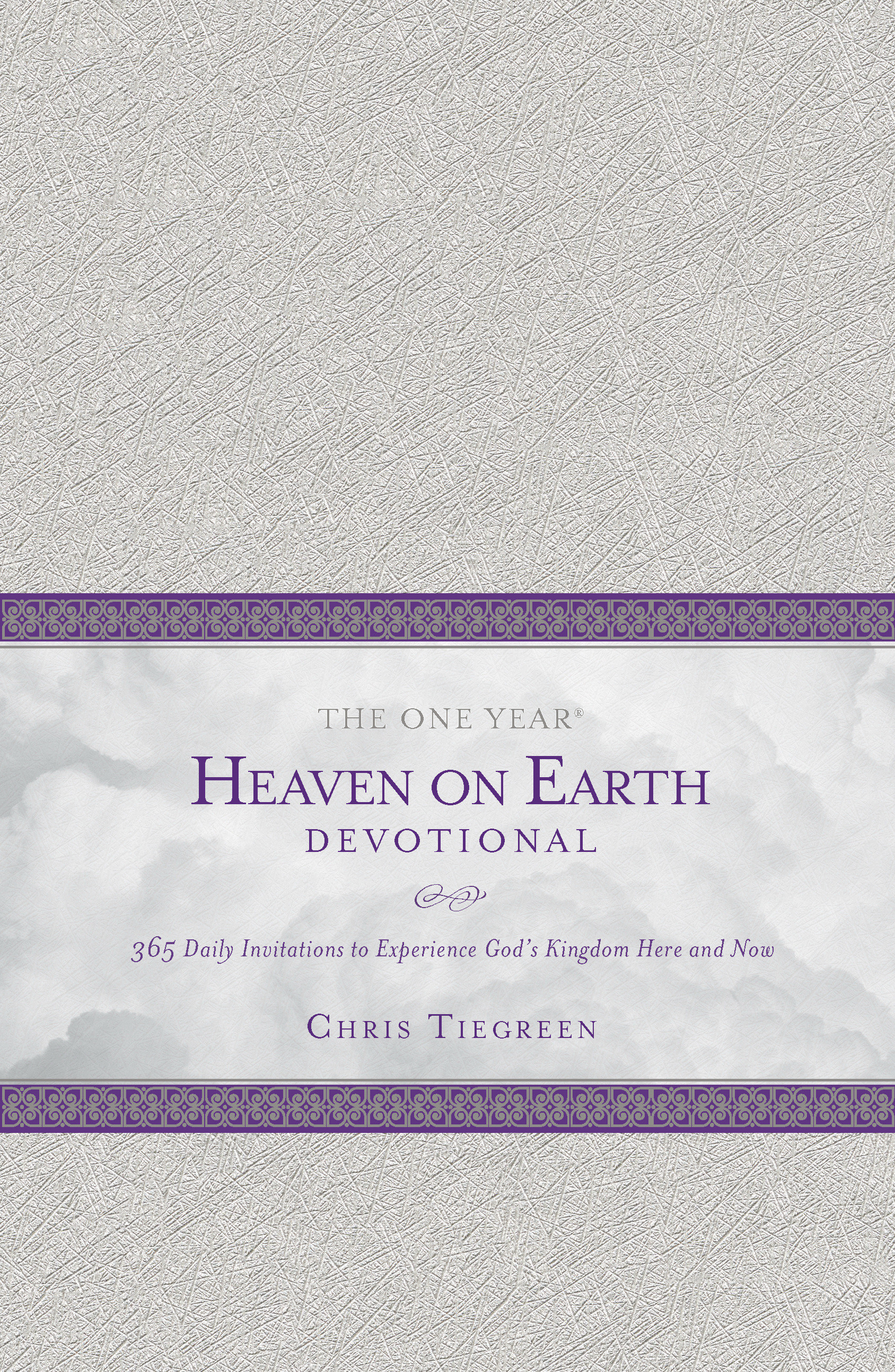 One Year Heaven on Earth Devotional By Chris Tiegreen 9781414376752