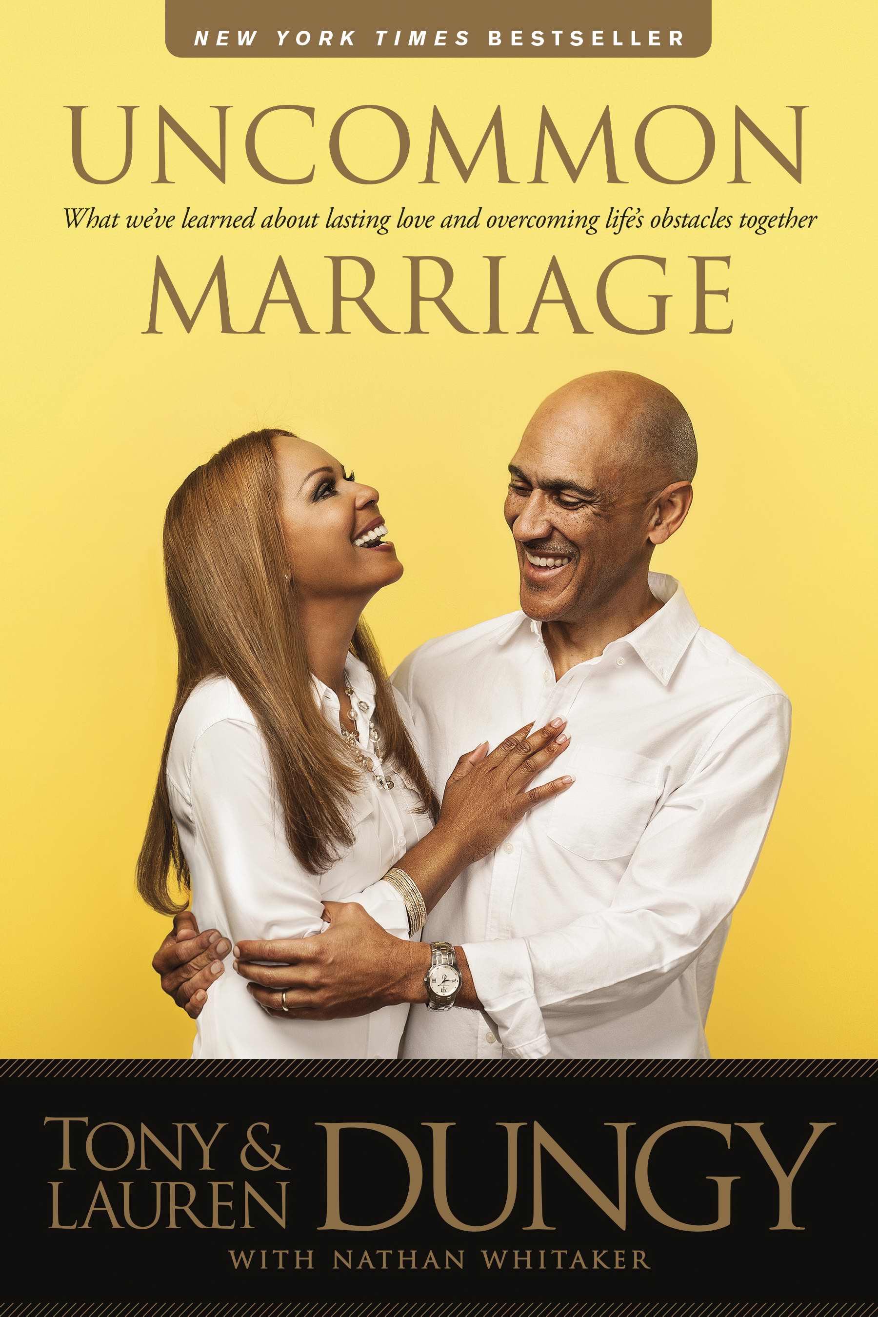 Uncommon Marriage By Tony Dungy Lauren Dungy Nathan Whitaker