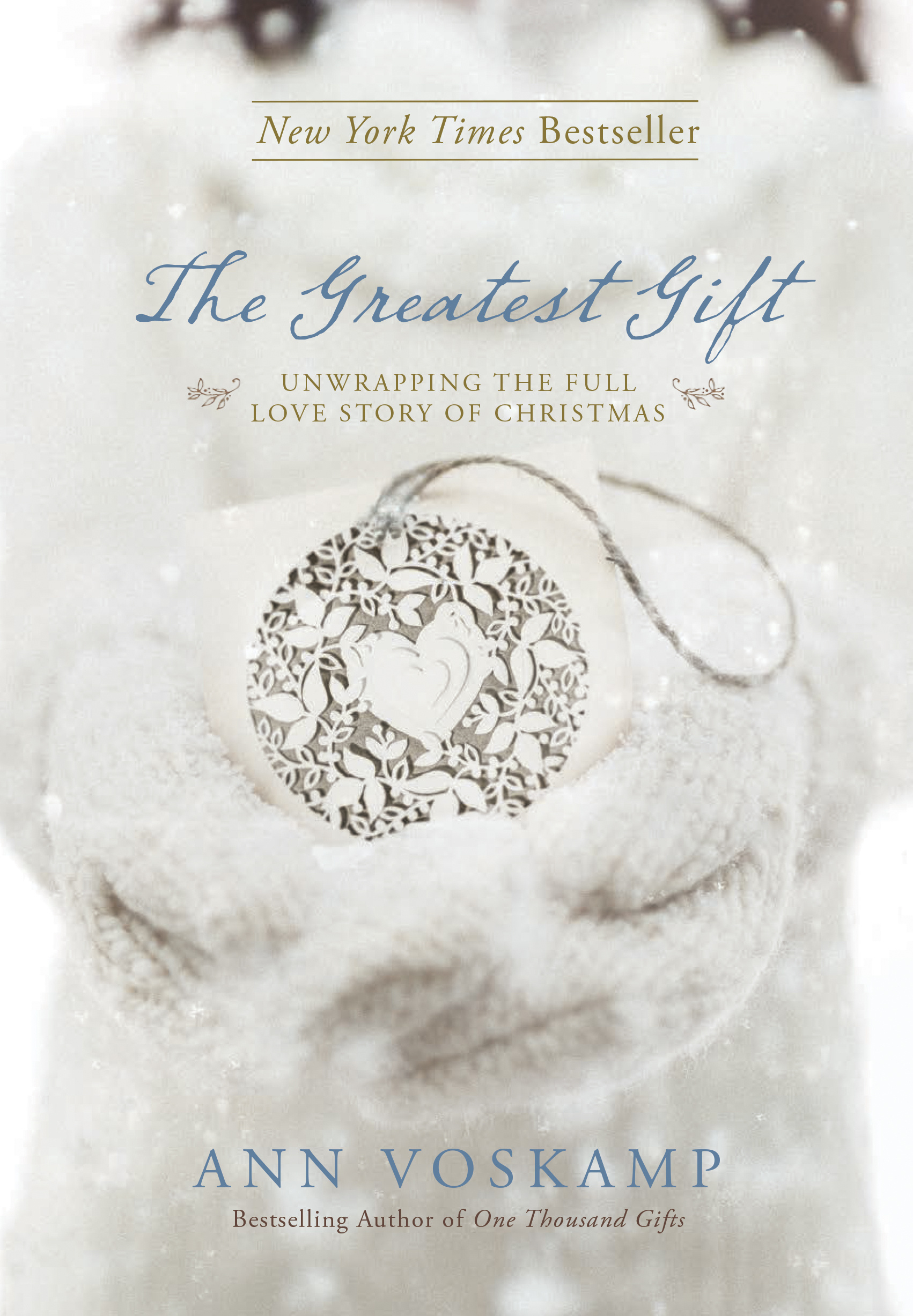 Greatest Gift By Ann Voskamp (Hardback) 9781414387086