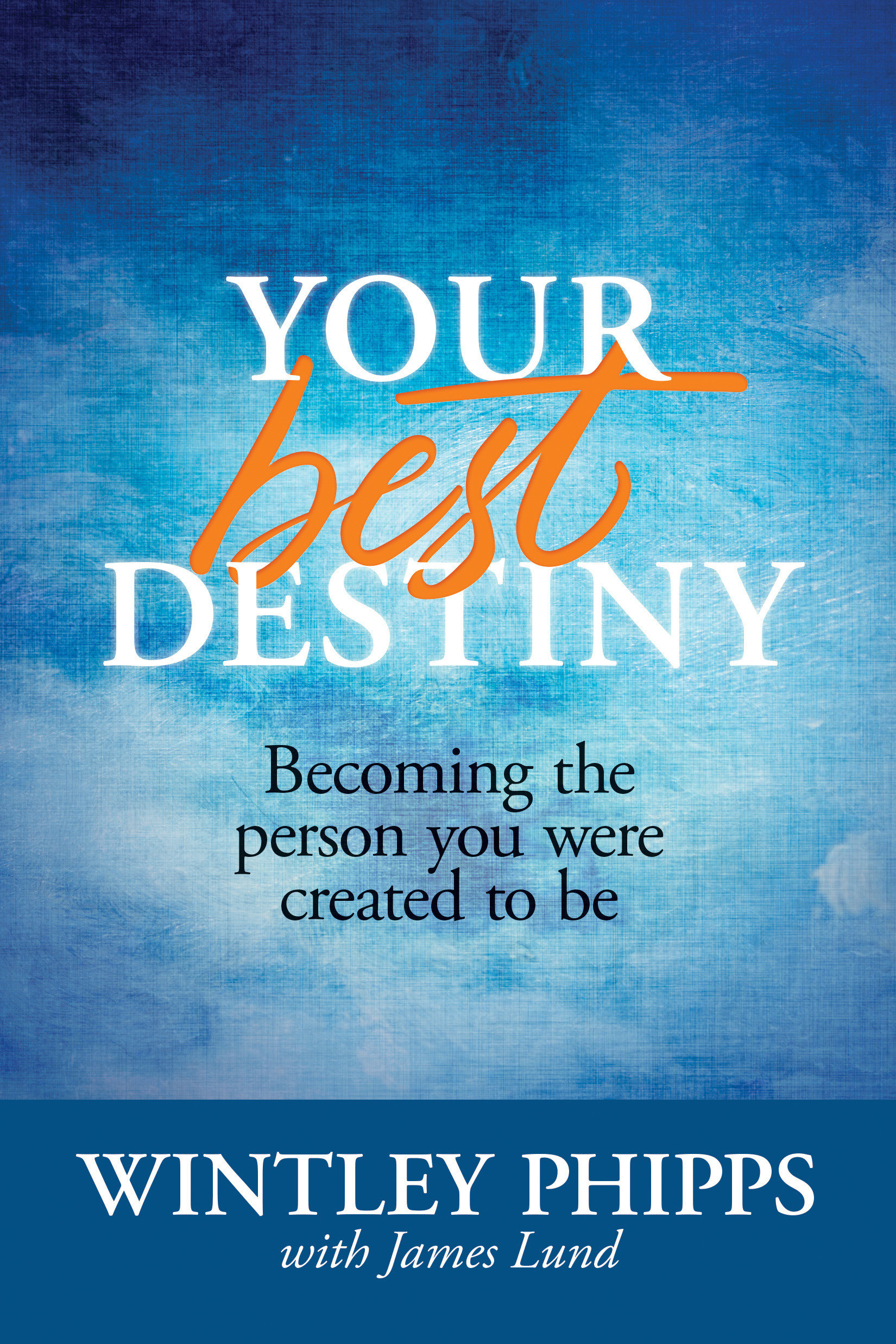 Your Best Destiny By Phipps Wintley (Paperback) 9781414390307