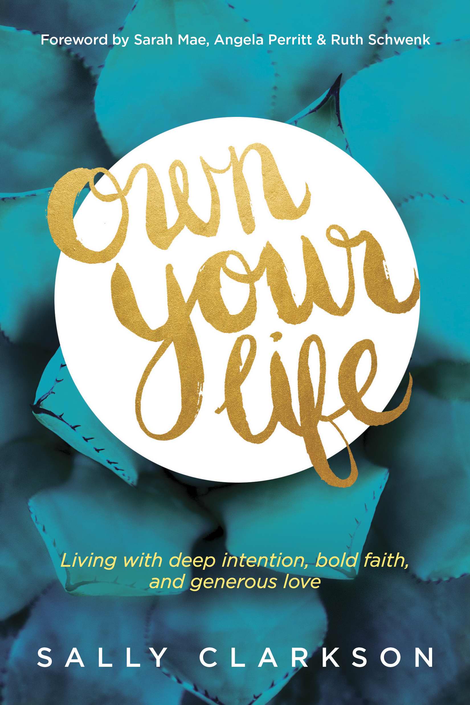 Own Your Life By Sally Clarkson (Paperback) 9781414391281