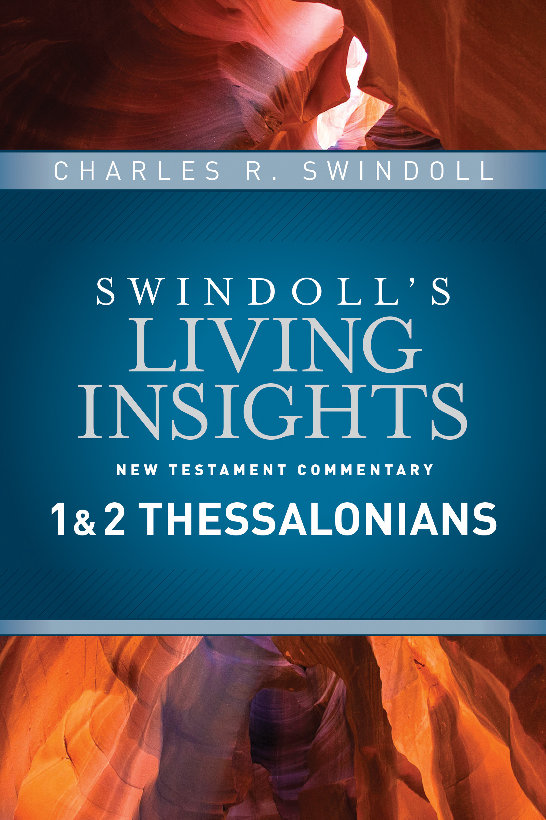 Insights on 1 & 2 Thessalonians By Swindoll Charles R (Hardback)