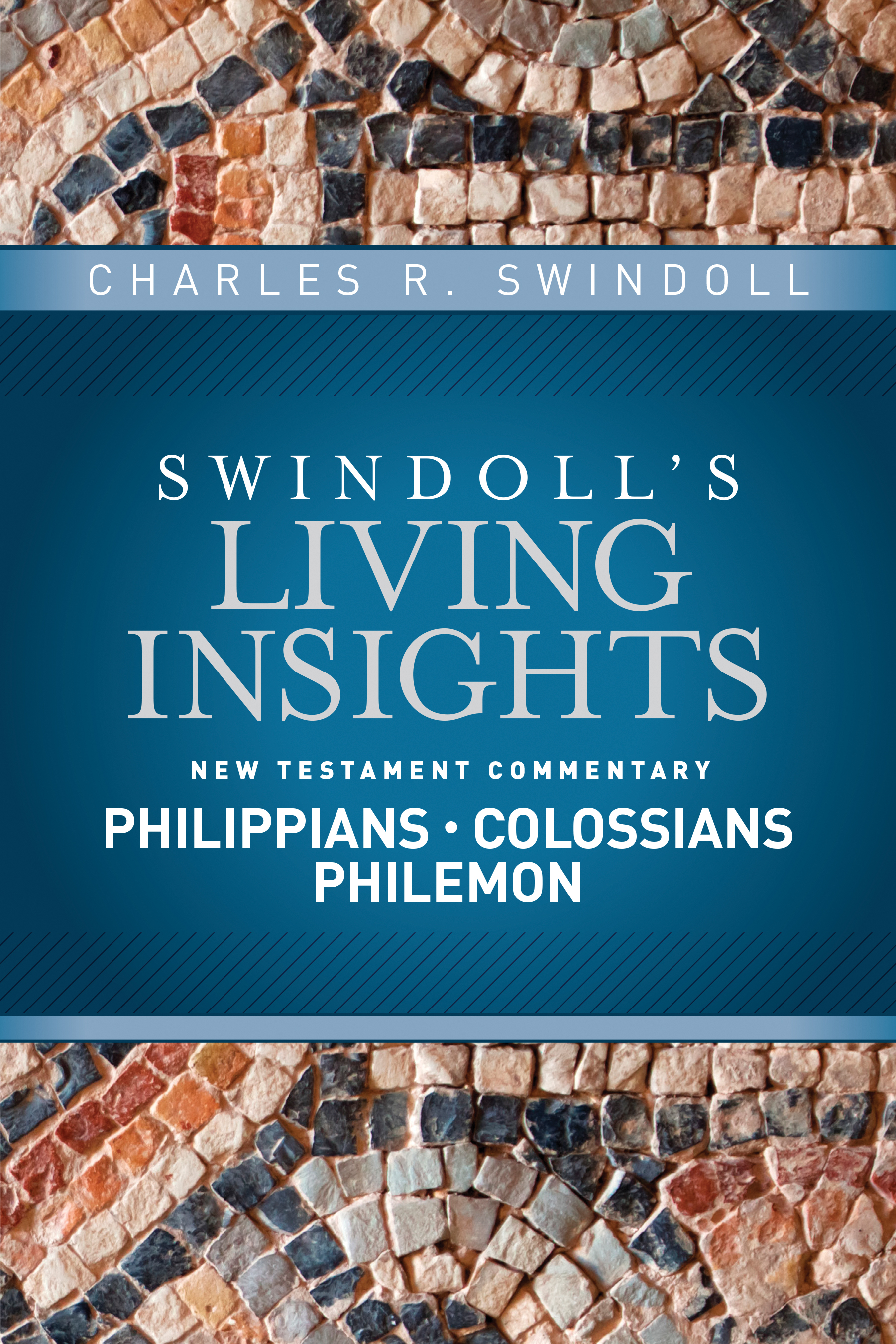 Insights on Philippians Colossians Philemon By Swindoll Charles