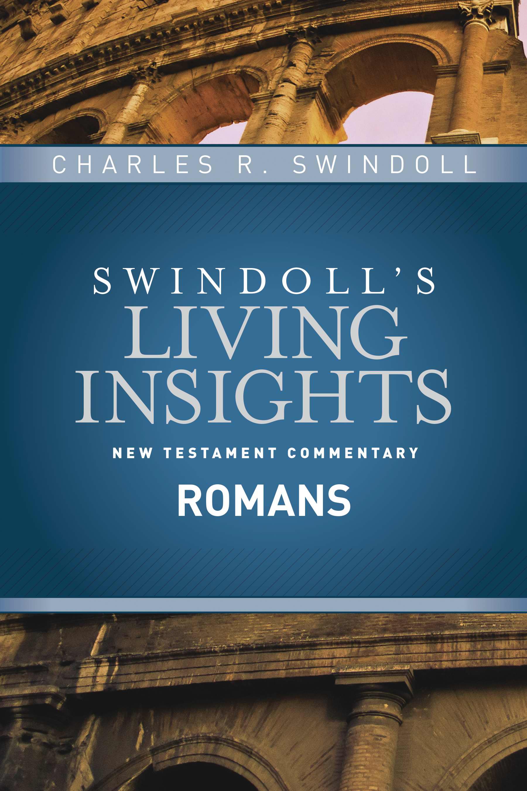 Insights on Romans By Charles R Swindoll (Hardback) 9781414393858