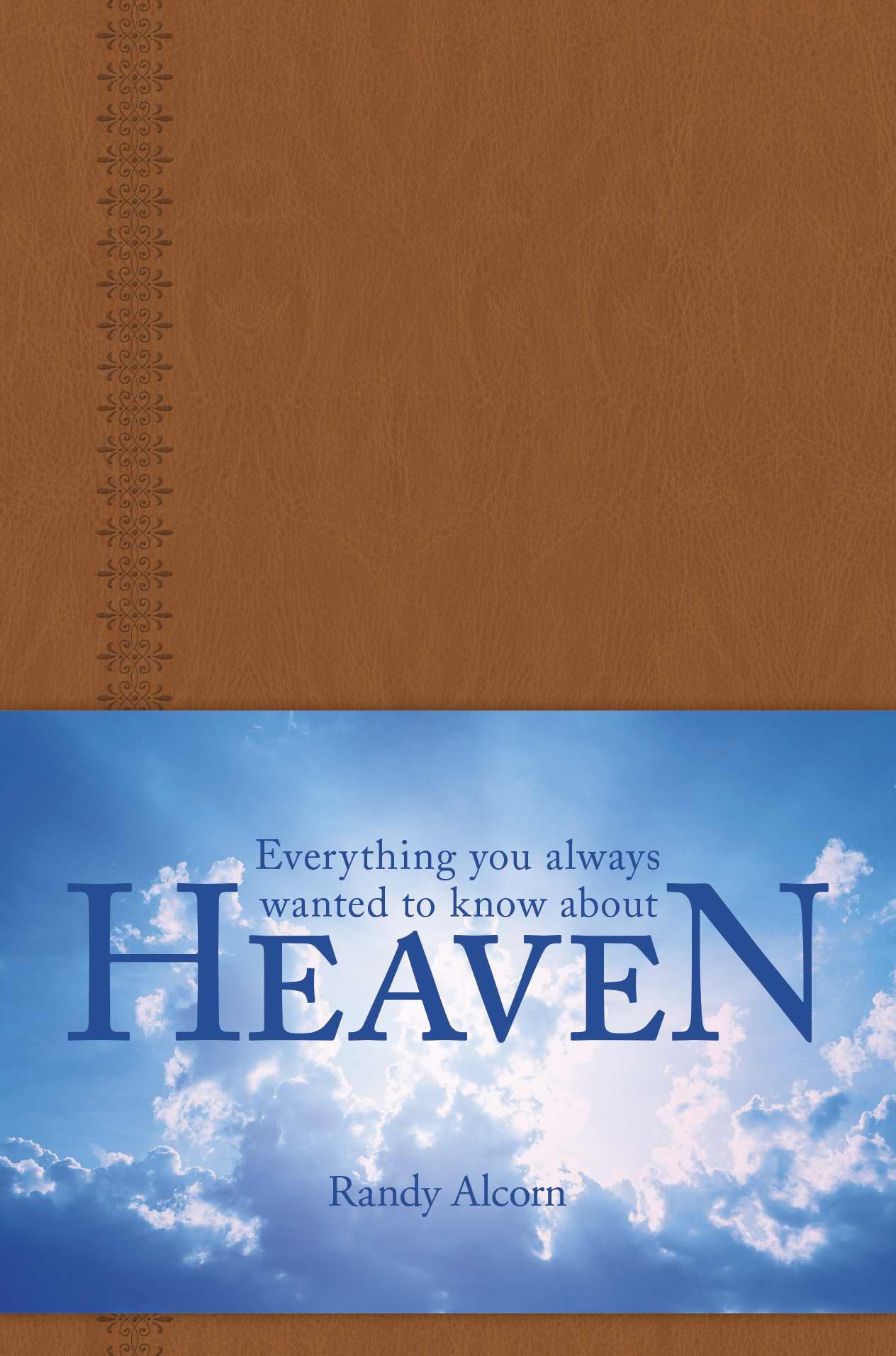 Everything You Always Wanted to Know about Heaven (Imitation Leather)