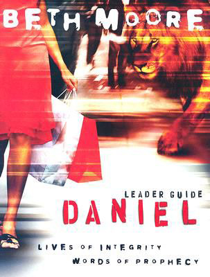 Daniel Leader Guide By Beth Moore Moore (Paperback) 9781415825877