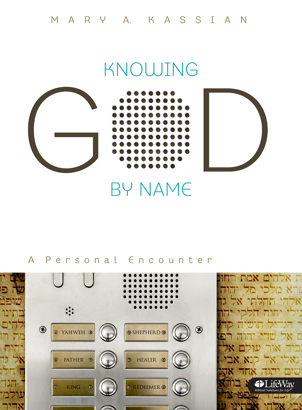 Knowing God By Name Member Book By Mary A Kassian (Paperback)