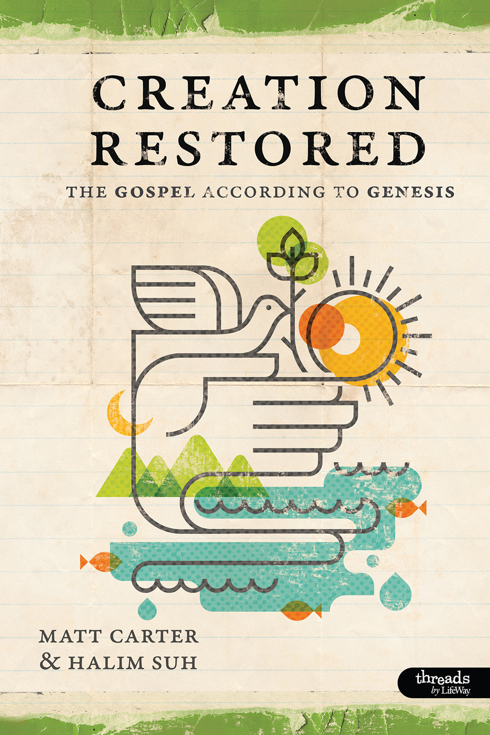 Creation Restored The Gospel According to Genesis - Member