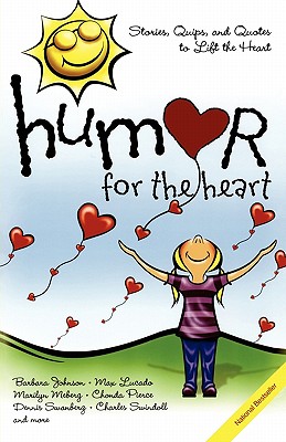 Humor for the Heart By Johnson Barbara Lucado Max (Paperback)