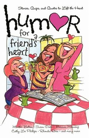 Humor For A Friends Heart By Various (Paperback) 9781416533764