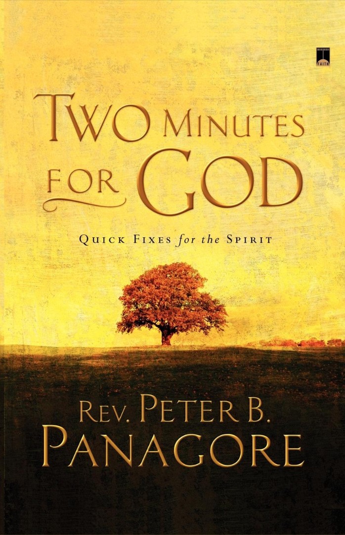 Two Minutes for God Quick Fixes for the Spirit