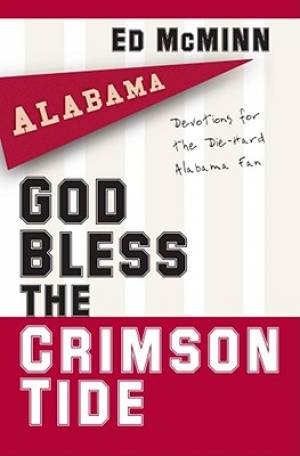 God Bless The Crimson Tide By Mc Minn Jr Edward (Paperback)