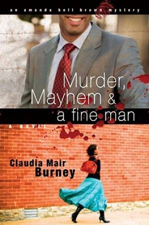 Murder Mayhem And A Fine Man By Claudi Mair Burney (Paperback)