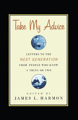 Take My Advice By Harmon James L (Paperback) 9781416578352