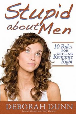 Stupid About Men By Deborah Dunn (Paperback) 9781416589389