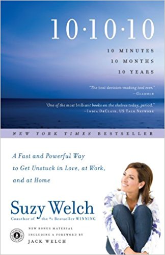 10-10-10 10 Minutes 10 Months 10 Years By Welch Suzy (Paperback)