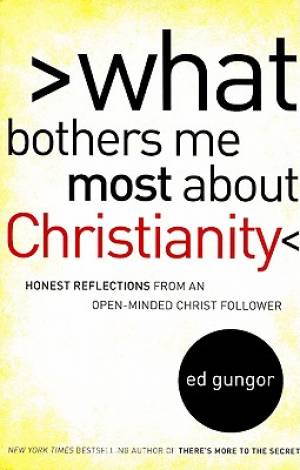 What Bothers Me Most About Christianity By Gungor Ed (Paperback)