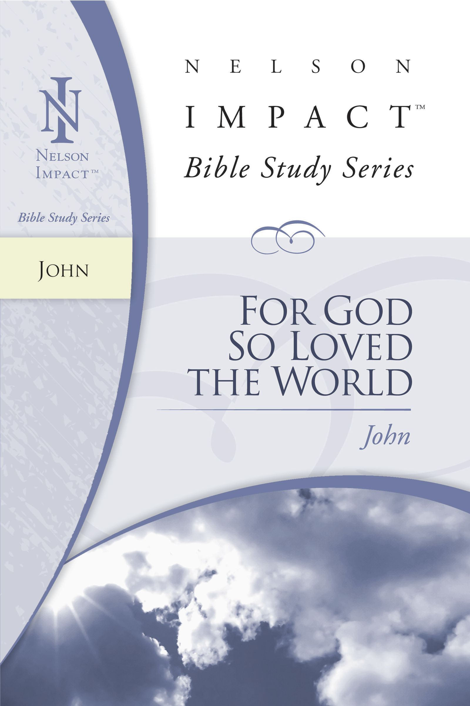 John Nelson Impact Bible Study For God So Loved the World (Paperback)