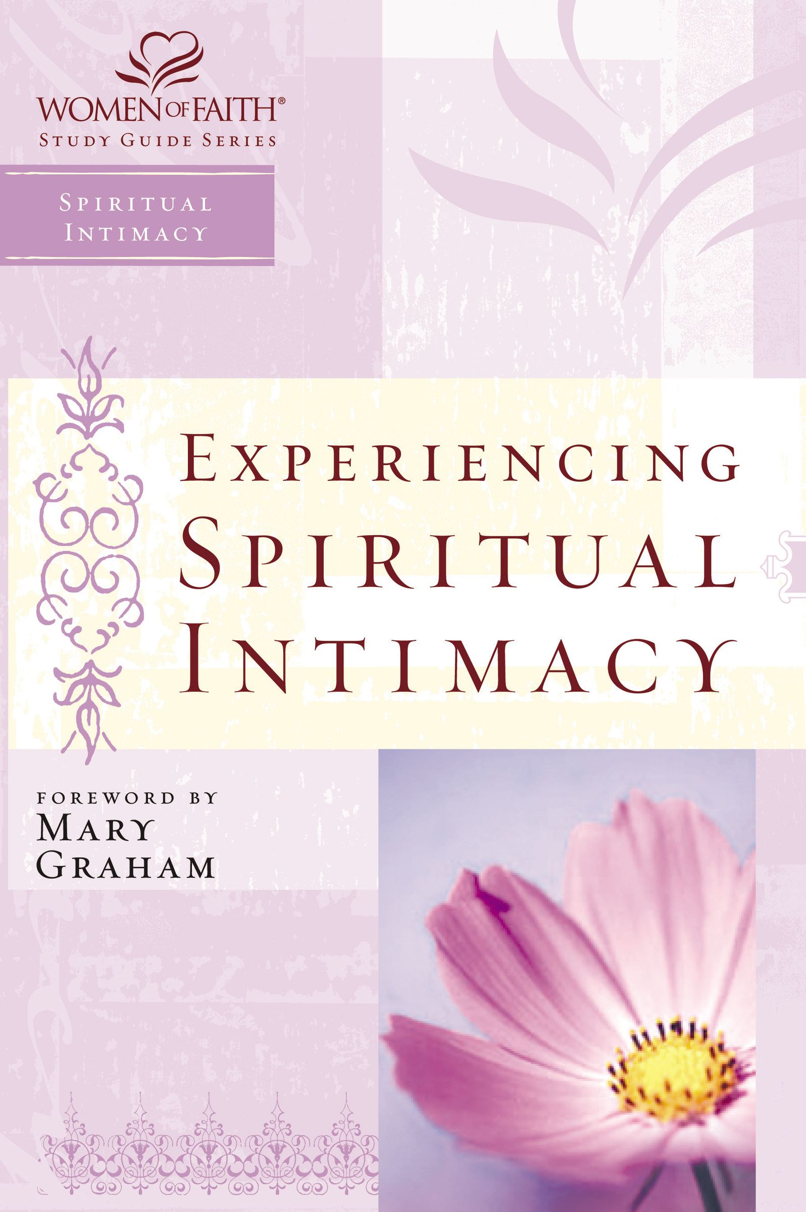 Experiencing Spiritual Intimacy By Mary Graham (Paperback)