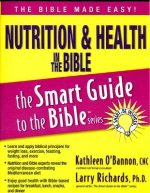 Nutrition And Health In The Bible By Kathleen O'Bannon (Paperback)