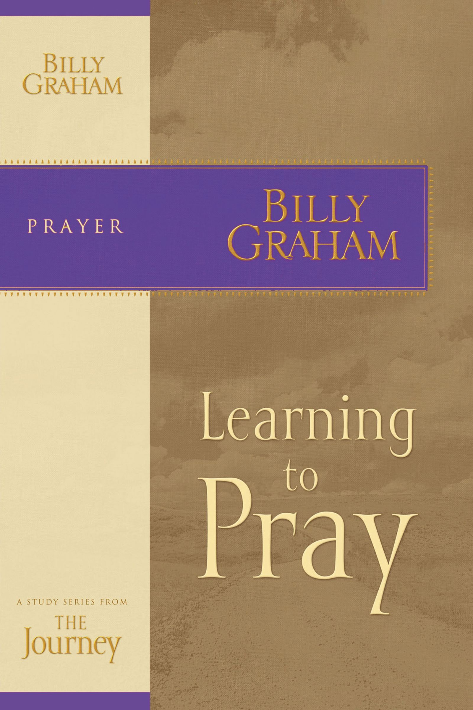 Learning to Pray By Billy Graham (Paperback) 9781418517670