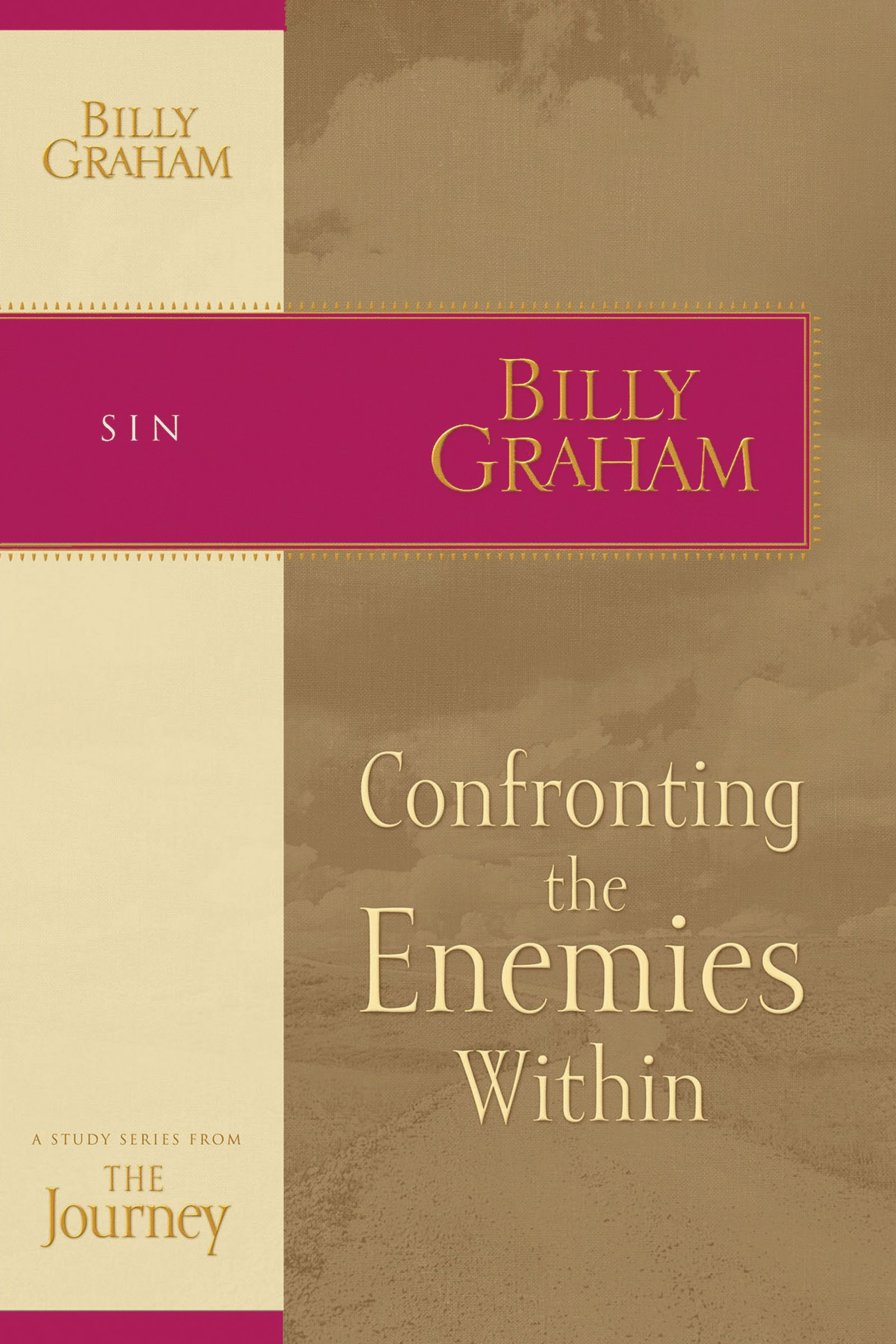 Confronting the Enemies Within By Billy Graham (Paperback)