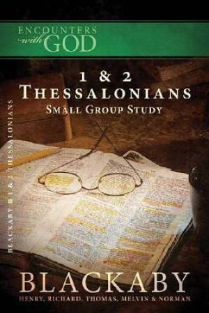 Encounters with God 1 & 2 Thessalonians (Paperback) 9781418526504