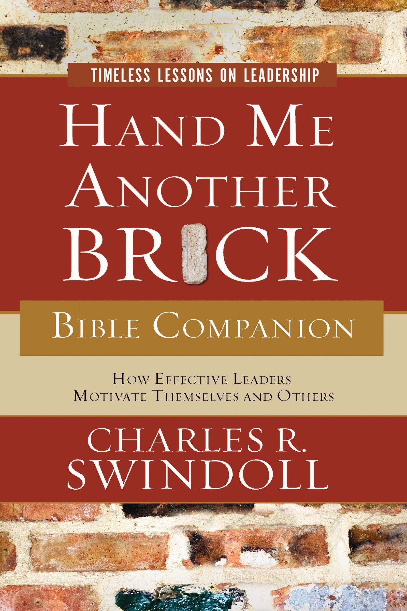 Hand Me Another Brick Bible Companion By Charles R Swindoll