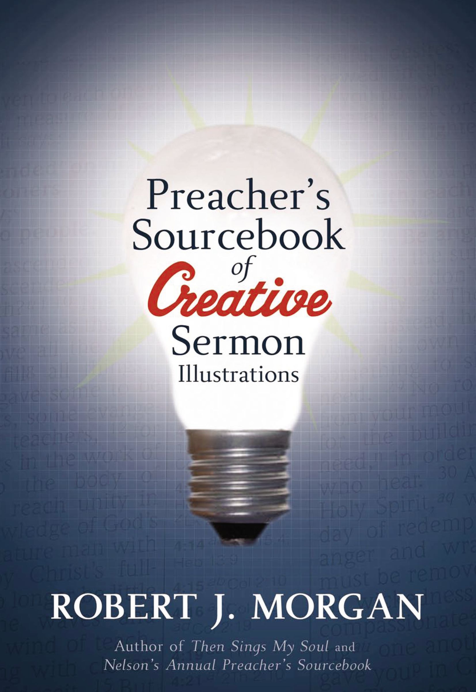 Preacher's Sourcebook of Creative Sermon Illustration (Paperback)