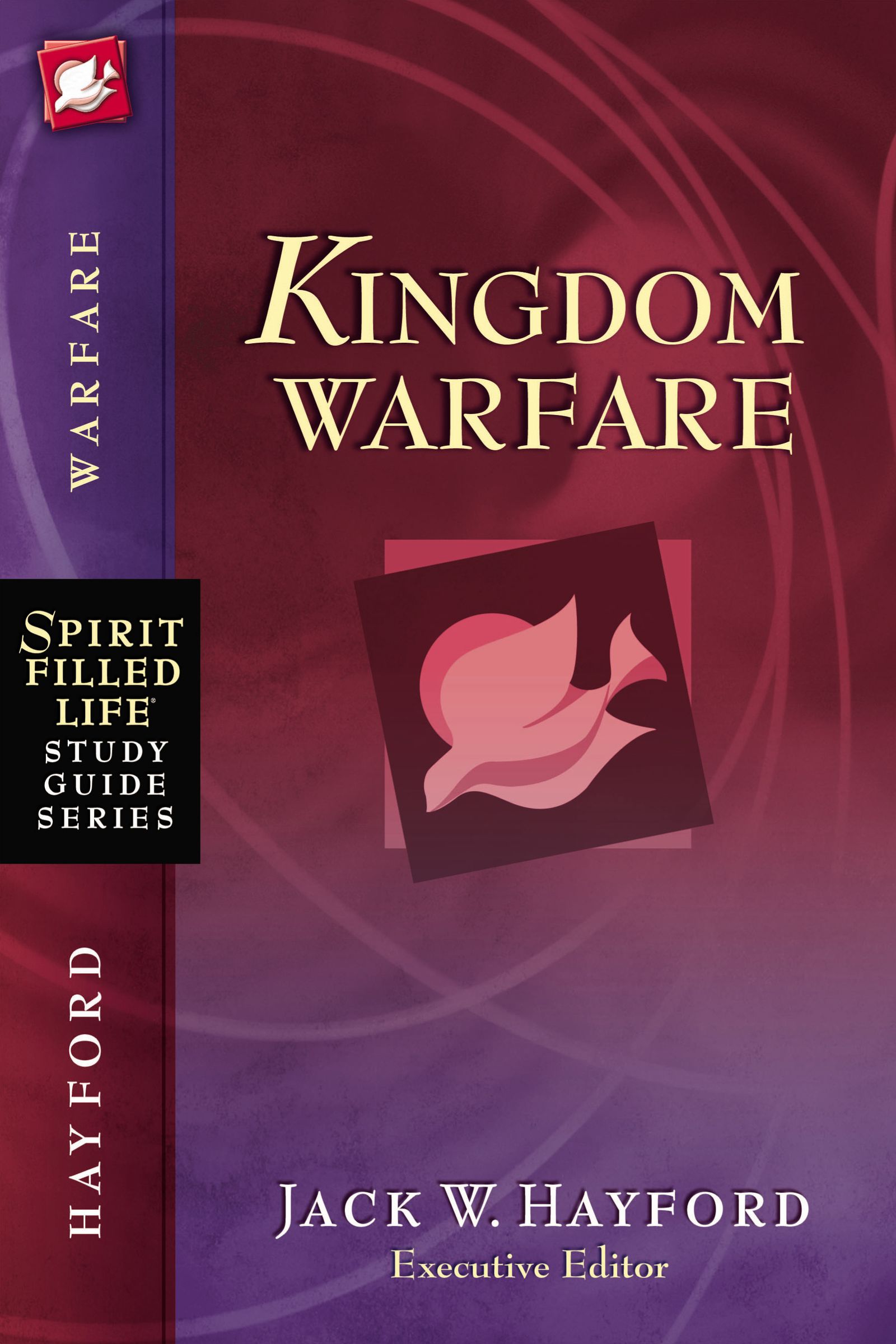 Kingdom Warfare By Jack Hayford (Paperback) 9781418533267