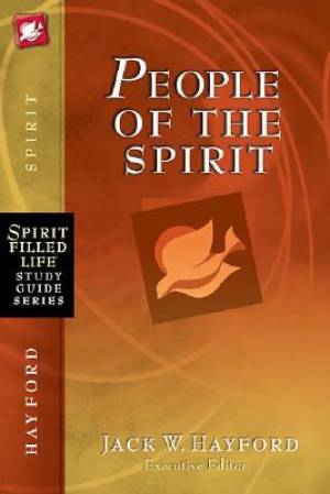 People of the Spirit By Jack Hayford (Paperback) 9781418533281