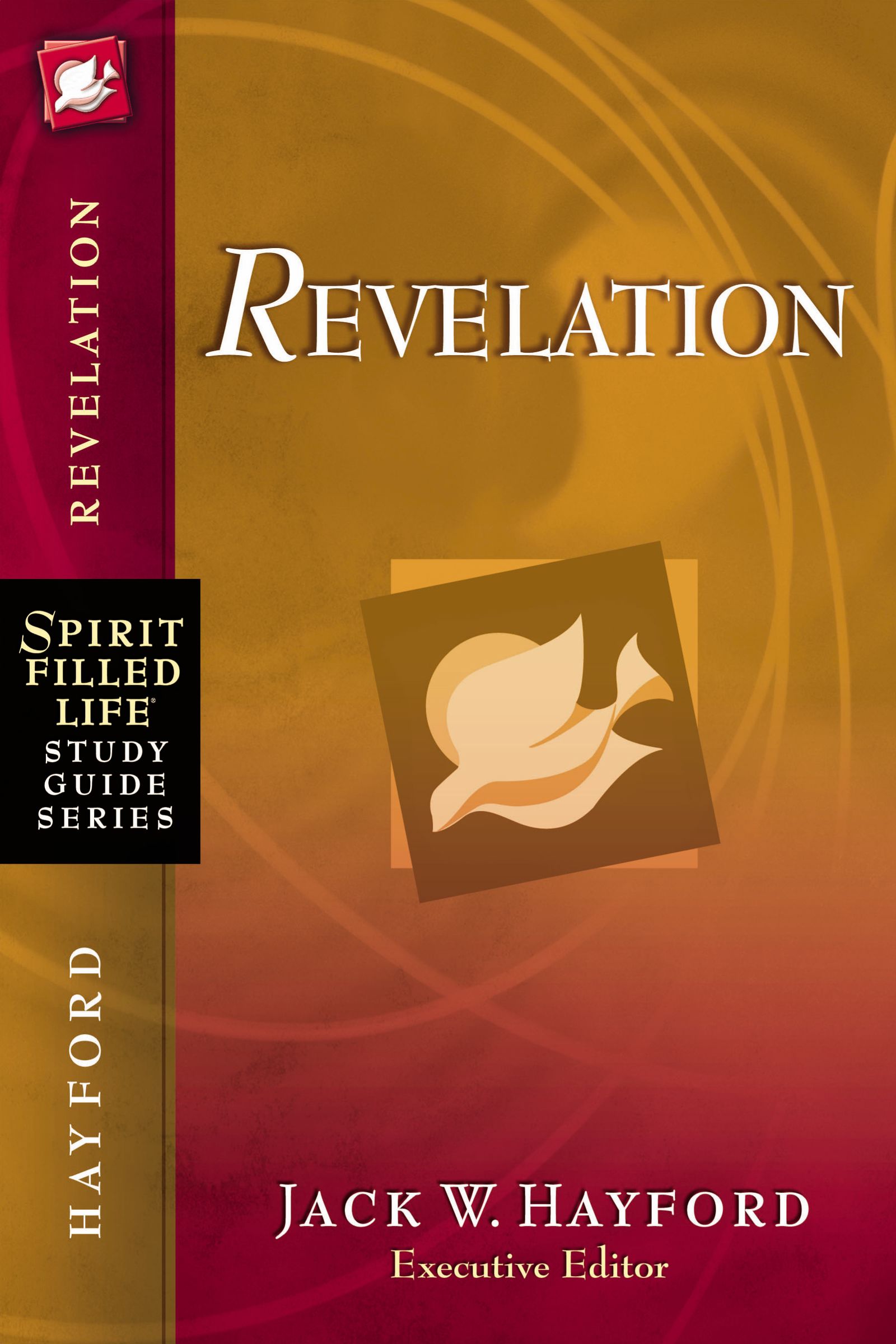 Spirit-Filled Life Study Guide Series Revelation By Jack Hayford