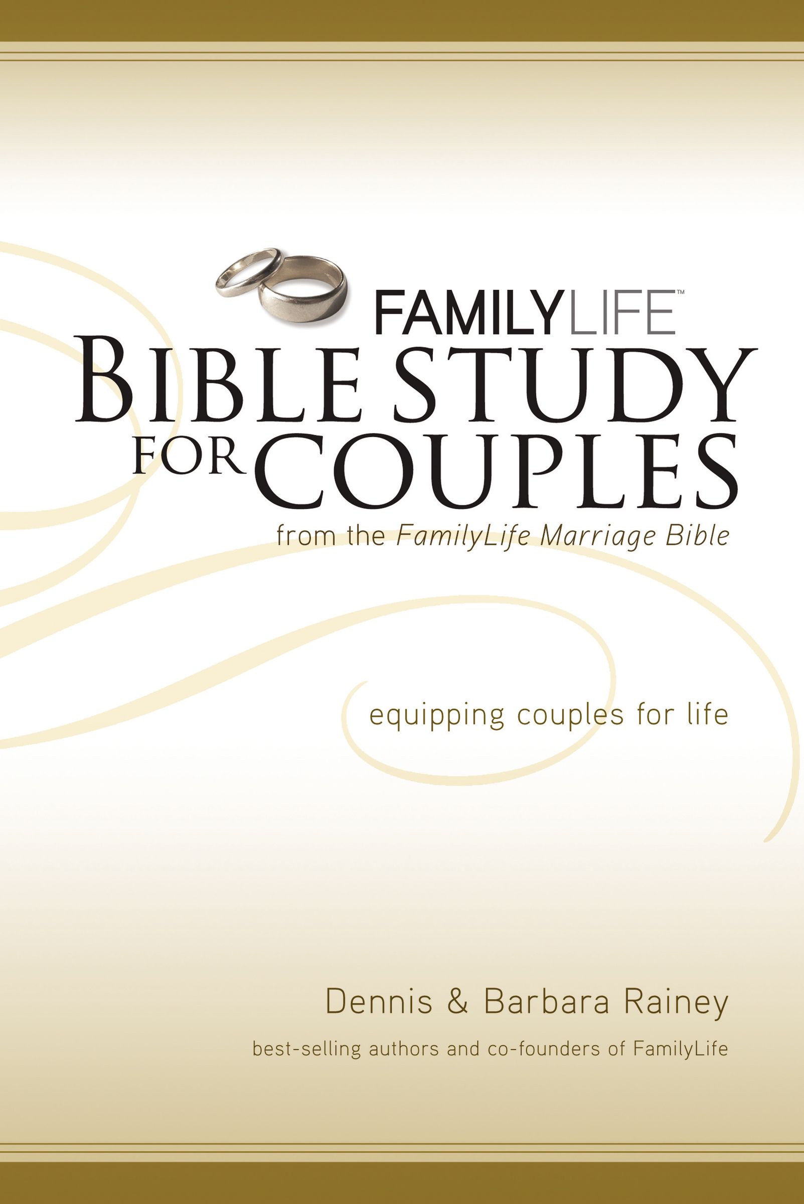 Familylife Bible Study For Couples By Barbara Rainey Dennis Rainey