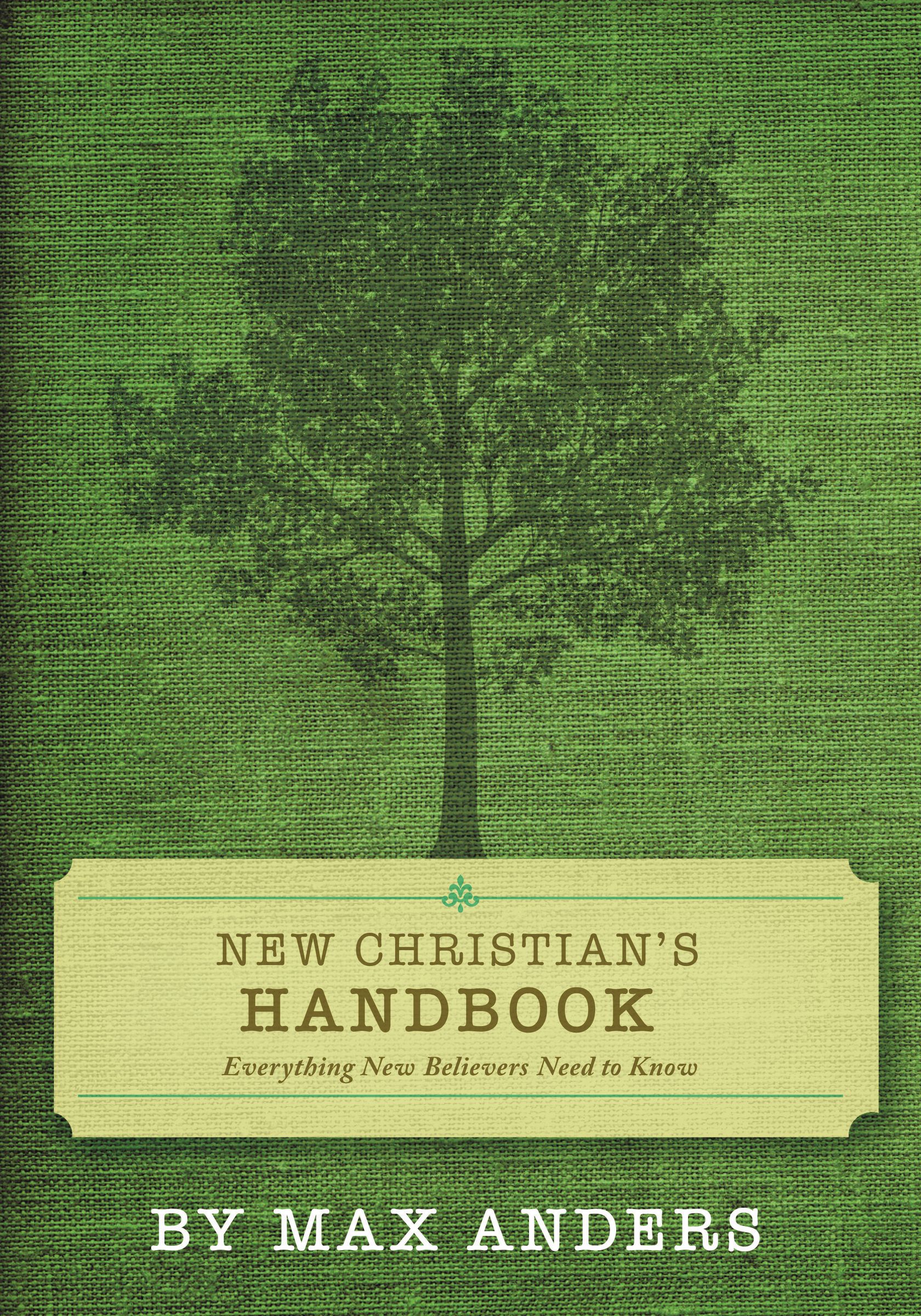 New Christians Handbook By Thomas Nelson Publishers Max Anders