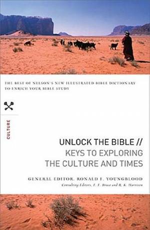 Keys To Exploring The Culture And Times By Ronald F Youngblood