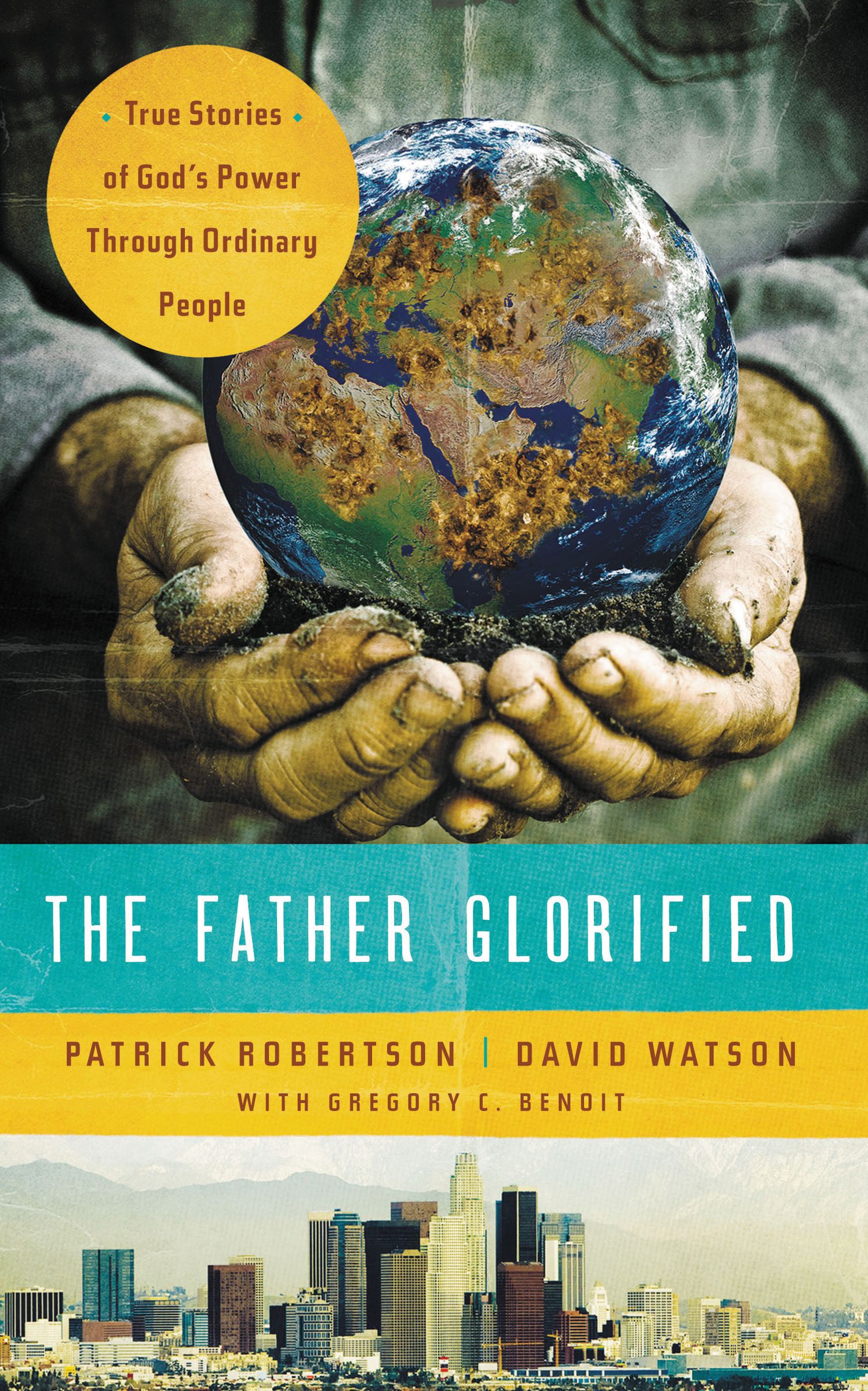 The Father Glorified By David Watson Patrick Robertson (Paperback)