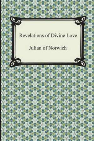 Revelations of Divine Love By Julian of Norwich (Paperback)