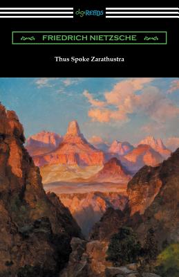 Thus Spoke Zarathustra Translated by Thomas Common with Introductions