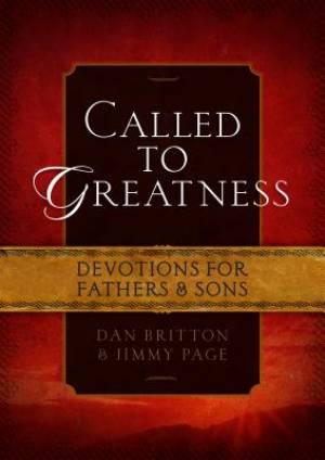 Called to Greatness By Dan Britton (Hardback) 9781424549894