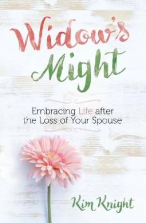 Widow's Might By Kim Knight (Paperback) 9781424551118