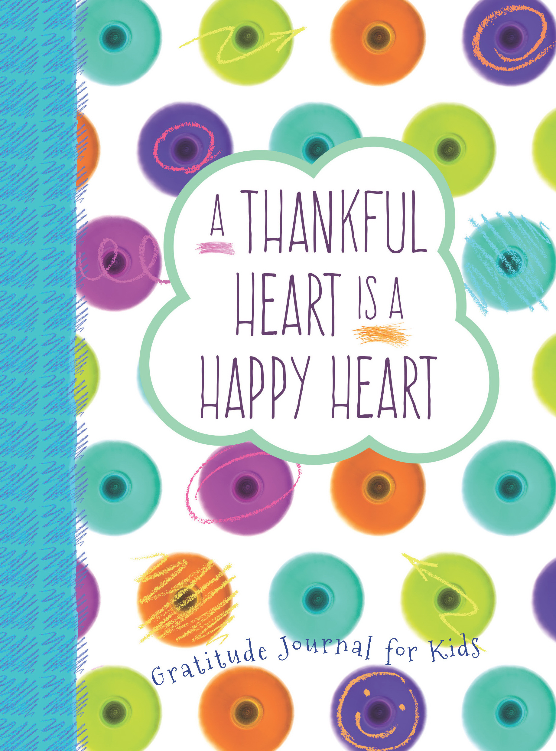 Thankful Heart is a Happy Heart A Gratitude Journal for Kids