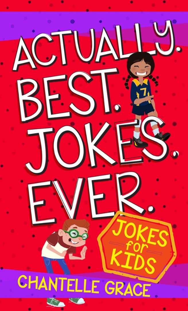 Actually Best Jokes Ever By Chantelle Grace (Paperback) 9781424555024