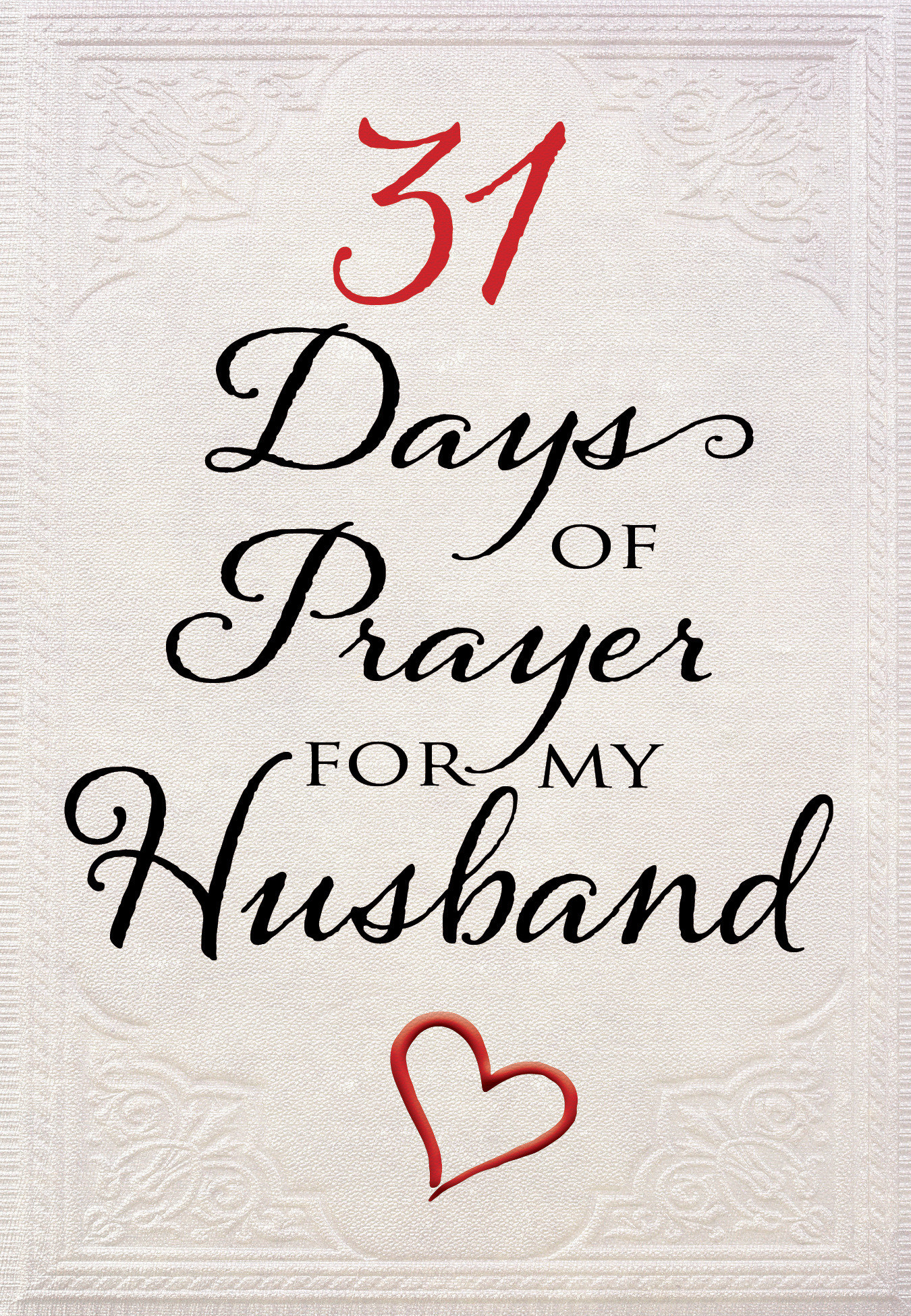 31 Days of Prayer for My Husband By The Great Commandment Network